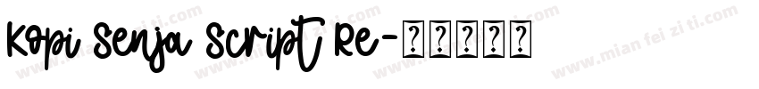Kopi Senja Script Re字体转换